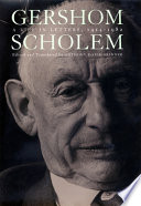 A life in letters, 1914-1982 / Gershom Scholem ; edited and translated by Anthony David Skinner.