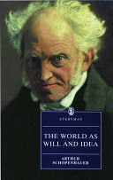 World as will and idea / Arthur Schopenhauer.