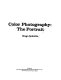 Colour photography : the portrait.