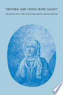 "Mother and child were saved" : the memoirs (1693-1740) of the Frisian midwife Catharina Schrader / translated and annotated by Hilary Marland ; with introductory essays by M.J. van Lieburg and G.J. Kloosterman.
