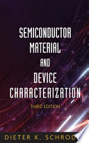 Semiconductor material and device characterization / Dieter K. Schroder.