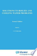Solutions to boiler and cooling water problems / Charles D. Schroeder.