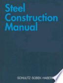 Steel Contruction Manual / Helmut C. Schulitz, Werner Sobek, Karl J. Habermann.