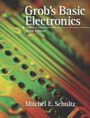 Grob's basic electronics / Mitchel E. Schultz.