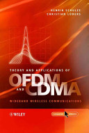 Theory and applications of OFDM and CDMA : wideband wireless communications / Henrik Schulze and Christian Lüders.