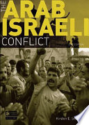 The Arab-Israeli conflict / Kirsten E. Schulze.