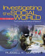 Investigating the social world : the process and practice of research / Russell K. Schutt.