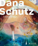 Dana Schutz : if the face had wheels / essay by Cary Levine ; interview with the artist by Helaine Posner.