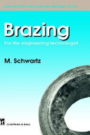 Brazing : for the engineering technologist / M. Schwartz.