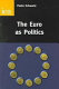 The euro as politics.