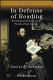 In defense of reading : teaching literature in the twenty-first century / Daniel R. Schwarz.