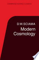 Modern cosmology / D.W. Sciama.