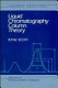 Liquid chromatography column theory / Raymond P.W. Scott.