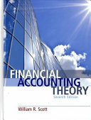 Financial accounting theory / William R. Scott.