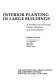 Interior planting in large buildings : a handbook for architects, interior designers, and horticulturists / Stephen Scrivens with contributions from Leo Pemberton ... (et al.).