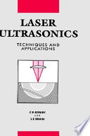 Laser ultrasonics : techniques and applications / C.B. Scruby and L.E. Drain.