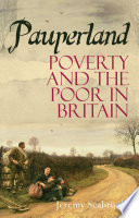 Pauperland : poverty and the poor in Britain / Jeremy Seabrook.