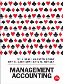 Management accounting / Will Seal, Carsten Rohde, Ray H. Garrison, Eric W. Noreen.