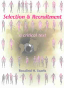 Selection & recruitment : a critical text / Rosalind H. Searle.