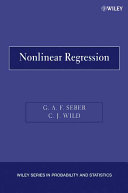 Nonlinear regression / G.A.F. Seber and C.J. Wild.