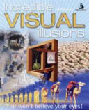 Incredible visual illusions / Al Seckel.