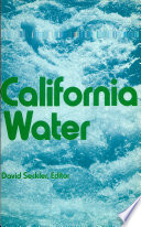 California water : a study in resource management / edited by David Seckler.