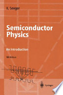 Semiconductor physics : an introduction / Karlheinz Seeger.