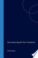 Deconstructing the New Testament / by DavidSeeley.
