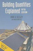 Building quantities explained. : Ivor H. Seely in collaboration with Roger Winfield.