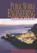 Public works engineering / Ivor H. Seeley.