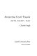 Interpreting Greek tragedy : myth, poetry, text / Charles Segal.