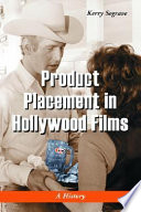 Product placement in Hollywood films : a history / Kerry Segrave.