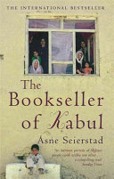 The bookseller of Kabul / Åsne Seierstad ; translated by Ingrid Christophersen.