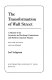 The transformation of Wall Street : a history of the Securities and Exchange Commission and modern corporate finance / Joel Seligman.