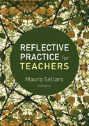 Reflective practice for teachers / Maura Sellars.