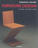 Twentieth-century furniture design / Klaus-Jürgen Sembach, Gabriele Leuthäuser, Peter Gössel.