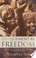 Development as freedom / Amartya Sen.