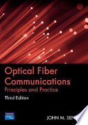Optical fiber communications : principles and practice / John M. Senior, assisted by M. Yousif Jamro.