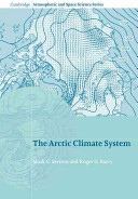 The Arctic climate system / Mark C. Serreze, Roger G. Barry.