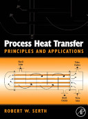 Process heat transfer : principles and applications / R. W. Serth.