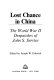 Lost chance in China : the World War II despatches of John S. Service / edited by Joseph W. Esherick.