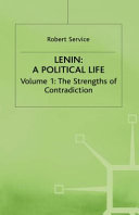 Lenin : a political life / Robert Service