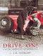 Drive on! : a social history of the motor car / L.J.K. Setright.