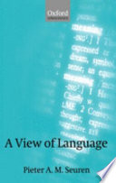 A view of language / Pieter A.M. Seuren.