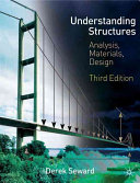 Understanding structures : analysis, materials, design / Derek Seward.