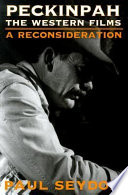Peckinpah : the Western films : a reconsideration.