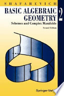 Basic algebraic geometry / Igor R. Shafarevich ; [translator, Miles Reid].