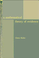 A mathematical theory of evidence / (by) Glenn Shafer.
