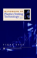 Handbook of plastics testing technology / Vishu Shah.