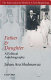 Father & daughter : a political autobiography / Jahan Ara Shahnawaz.